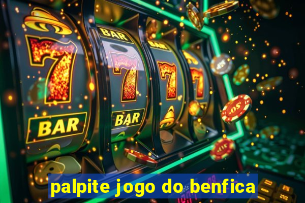 palpite jogo do benfica